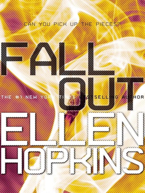 Title details for Fallout by Ellen Hopkins - Wait list